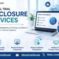 How Do Clinical Trial Disclosure Services Ensure Transparency And Compliance?