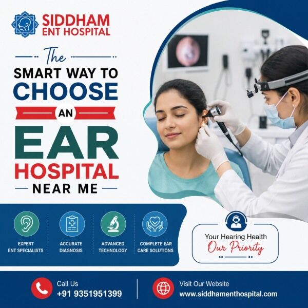 Jaipur, Health, The Smart Way To Choose An Ear Hospital Near Me