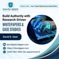 Build Authority With Research-Driven Whitepapers & Case Studies
