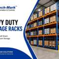 Heavy Duty Storage Racks Manufacturer In India | Techmark Storage Solutions