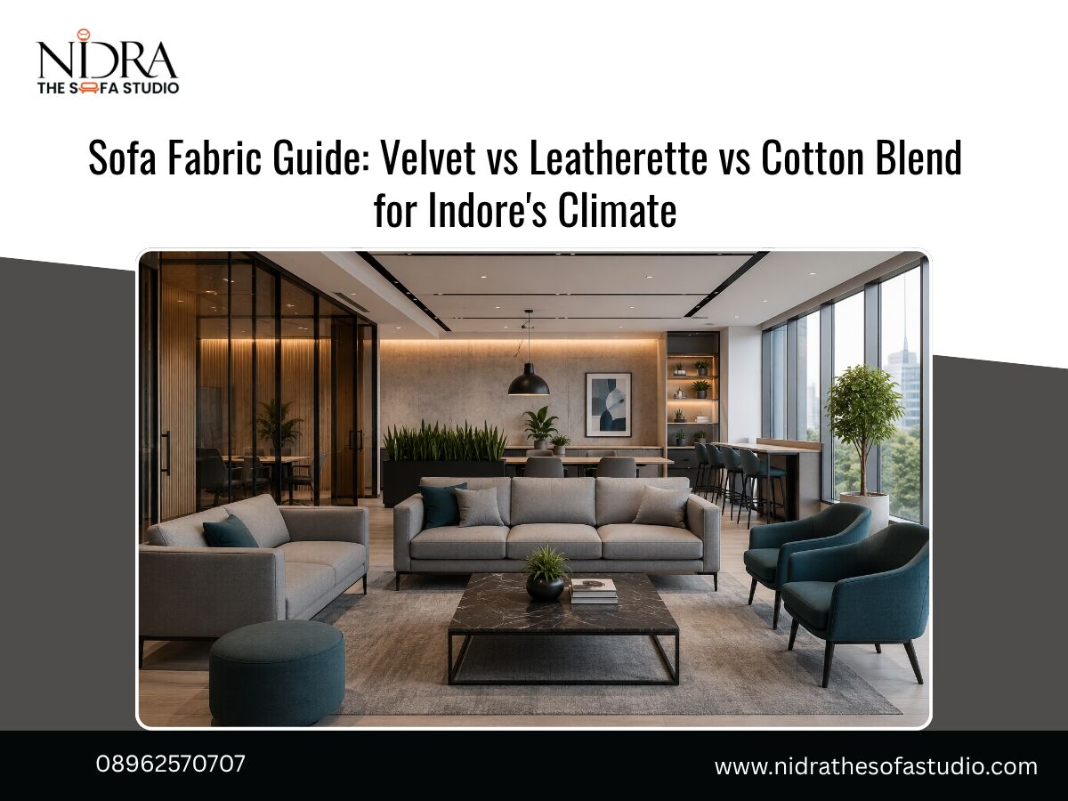 Indore, Cleaning, Sofa Fabric Guide: Velvet Vs Leatherette Vs Cotton Blend