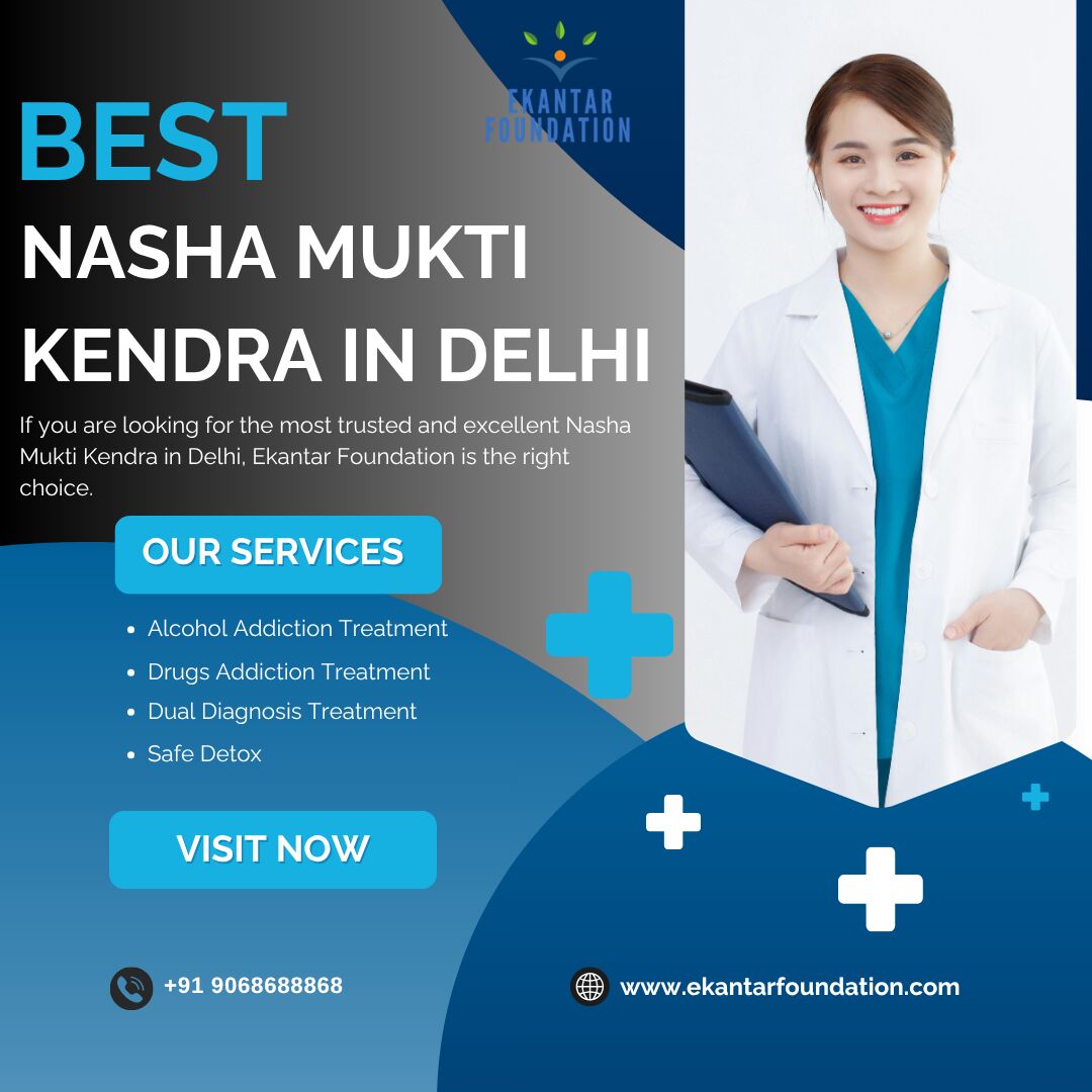 New Delhi, Health, Best Nasha Mukti Kendra In Delhi