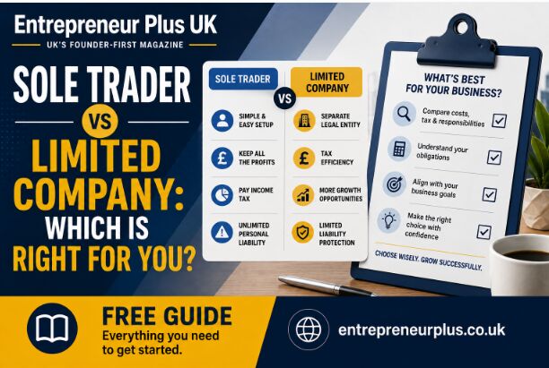 London, Business, Sole Trader Vs Limited Company: Which Is Right For You?