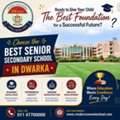 Best Senior Secondary School In Dwarka