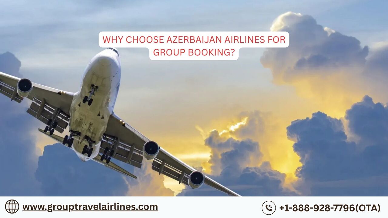 New York, Travel, Why Choose Azerbaijan Airlines For Group Booking?