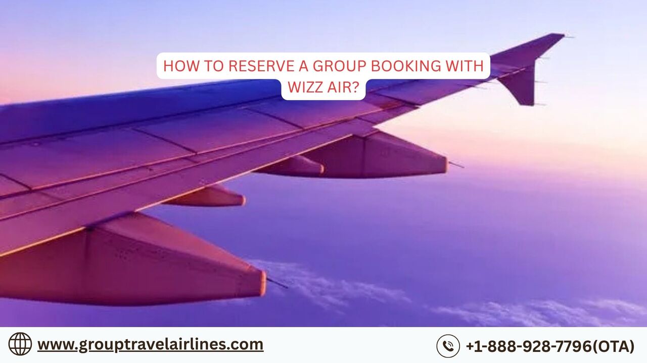 New York, Travel, How To Reserve A Group Booking With Wizz Air?