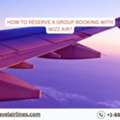 How To Reserve A Group Booking With Wizz Air?