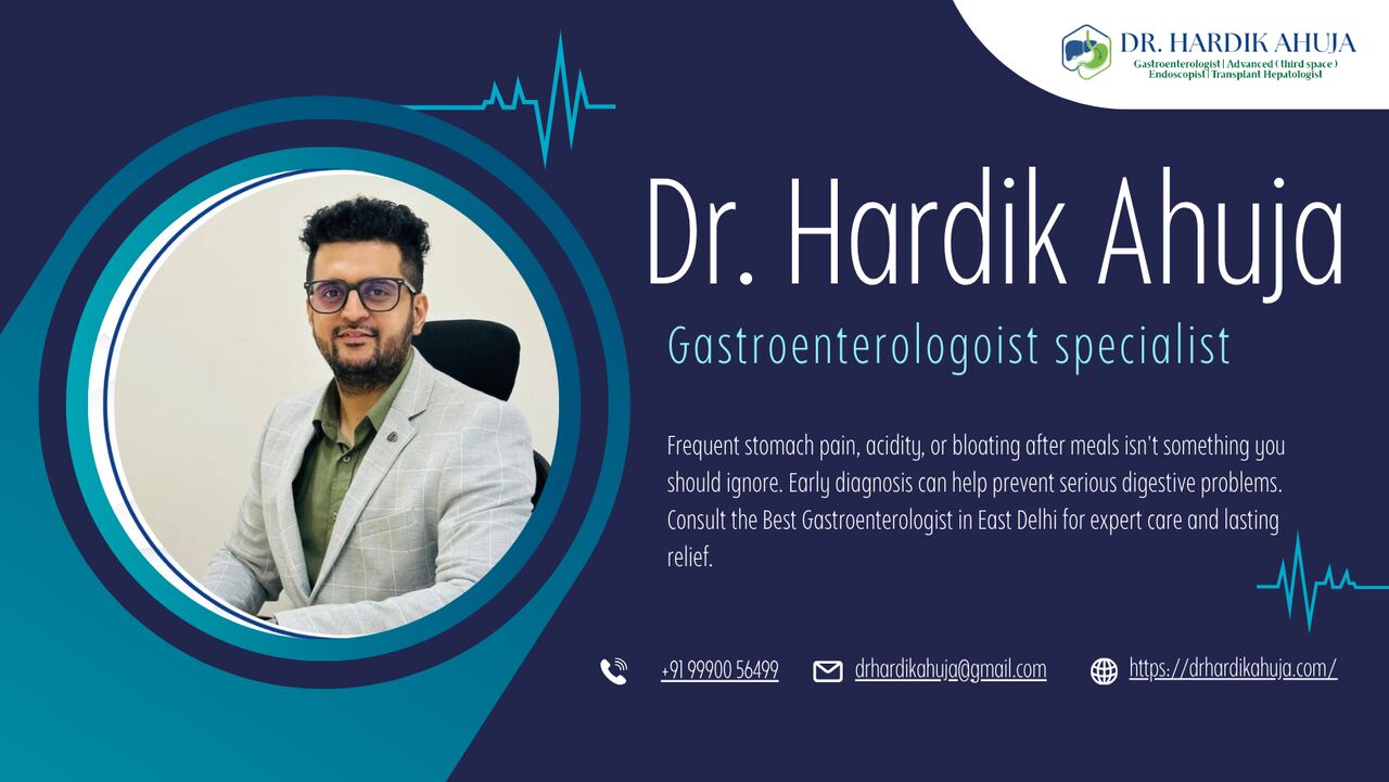 New Delhi, Health, Best Gastroenterologist In East Delhi | Dr. Hardik Ahuja