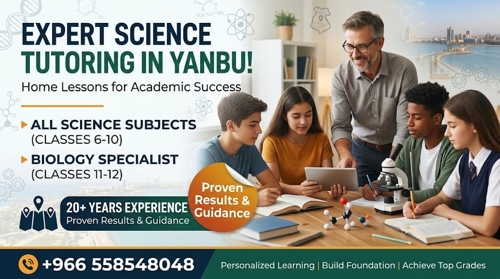 Yanbu, Lessons Offered, Expert Science & Biology Home Tuition In Yanbu!