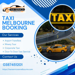 Melbourne, Travel, Taxi Melbourne Booking Made Easy With Reliable 24/7 Service