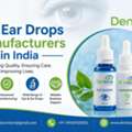 Eye Ear Drops Manufacturers In India