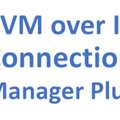 KVM Over IP Software For Secure Remote Access And Control