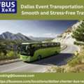 Dallas Charter Bus Rental &ndash; Affordable Group Transportation & Free Quote
