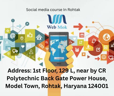 Mumbai, Lessons Offered, Top Advanced Social Media Course In Rohtak - Webmok Pvt. Ltd.