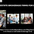 You Need The Best Real Estate Brokerage Firms For Beginners After Earning Your License