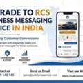 Upgrade To RCS Business Messaging Service In India And Multiply Customer Conversions