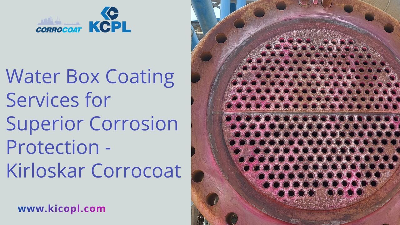 Pune, Appliance Repair, Water Box Coating Services For Superior Corrosion Protection - Kirloskar Corrocoat