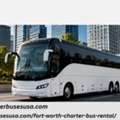 Travel Better With Comfortable Bus Rentals In Fort Worth