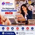 Pre Matrimonial Investigation In Delhi | Trusted Detective Agency