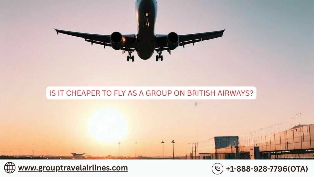 New York, Travel, Is It Cheaper To Fly As A Group On British Airways?
