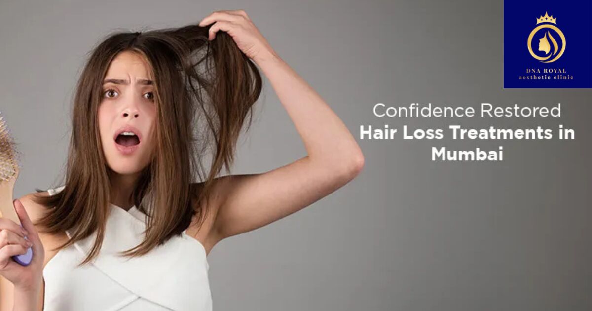 Thane, Fashion & Design, Affordable Hair Loss Treatment In Thane | DNA Royal.