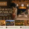 Perfect 5 Star Hotel In Pushkar For Luxury Vacations, And Celebrations