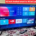 BHD 40,  43 Inch Android Smart Tv 40 Bd Last Msg 3670 8372 Wts Ap No Call