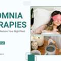 Insomnia Therapies: Simple Ways To Restore Your Night Rest