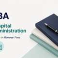 BBA In Hospital Administration Course In Kannur Fees | Career-Focused Program