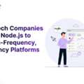 How FinTech Companies Are Using Node.js To Build High-Frequency Platforms
