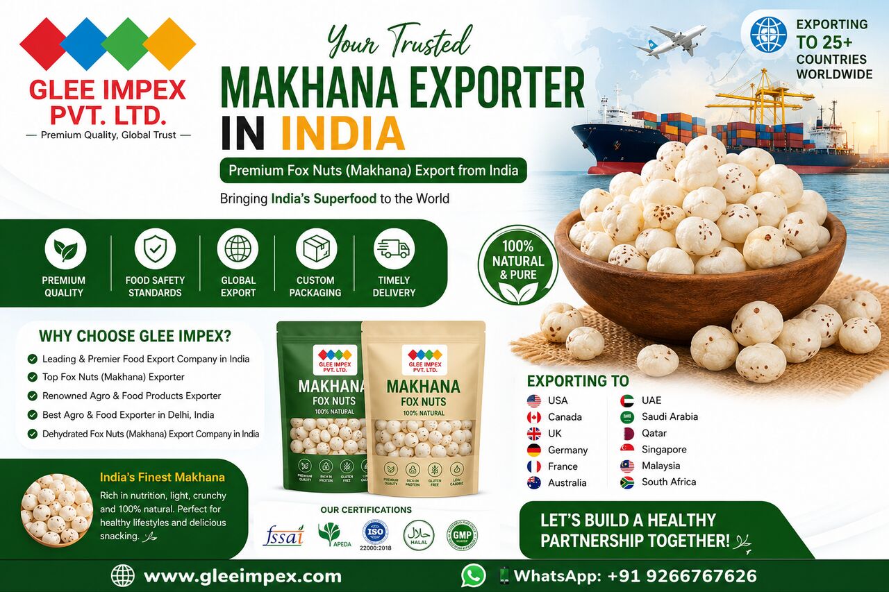 Mumbai, Food & Drink, Makhana Exporter In India | Premium Fox Nuts Supplier | Glee Impex Pvt. Ltd.