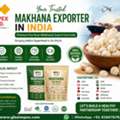 Makhana Exporter In India | Premium Fox Nuts Supplier | Glee Impex Pvt. Ltd.