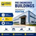 Pre Engineered Building Manufacturer In Rohtak &ndash; Industrial & Warehouse Solutions