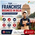 Top Franchise Business In Delhi With Low Investment