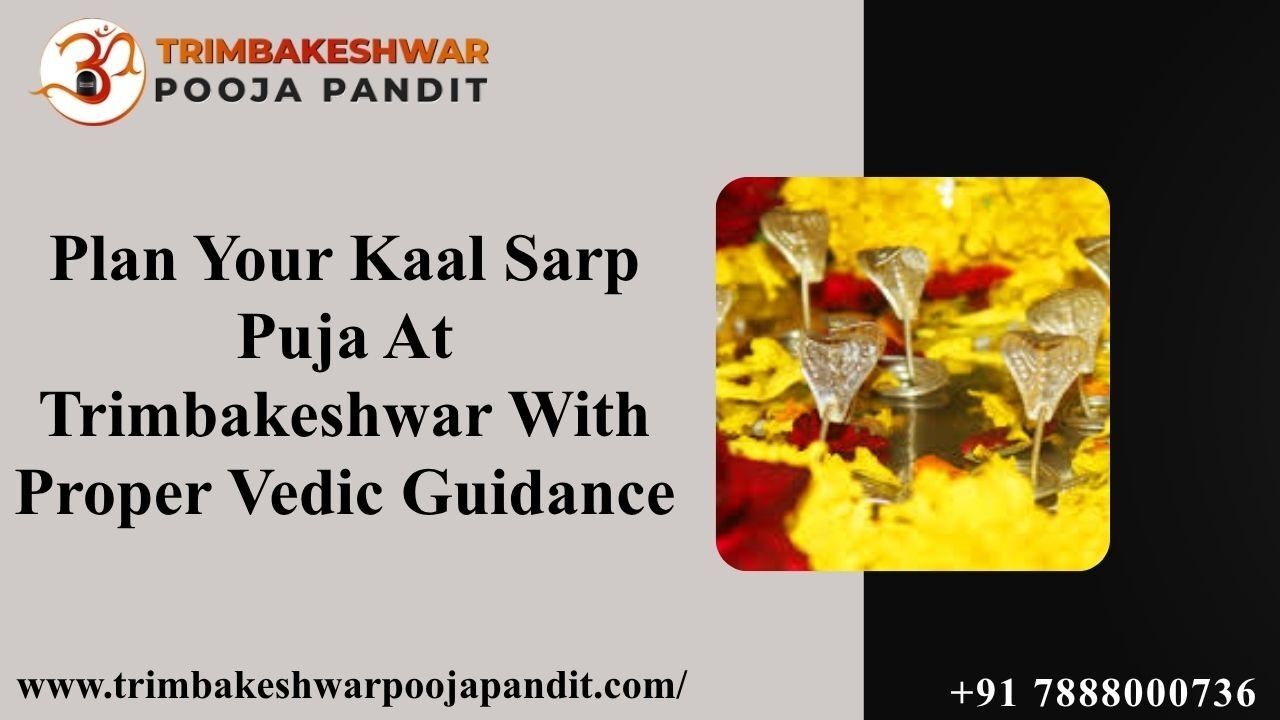 Mumbai, Career Counseling, Plan Your Kaal Sarp Puja At Trimbakeshwar With Proper Vedic Guidance