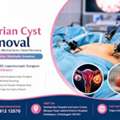Ovarian Cyst Removal In Ambikapur By Dr. Ankita Bansal Goyal