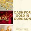 Looking For Cash For Gold In Gurgaon?