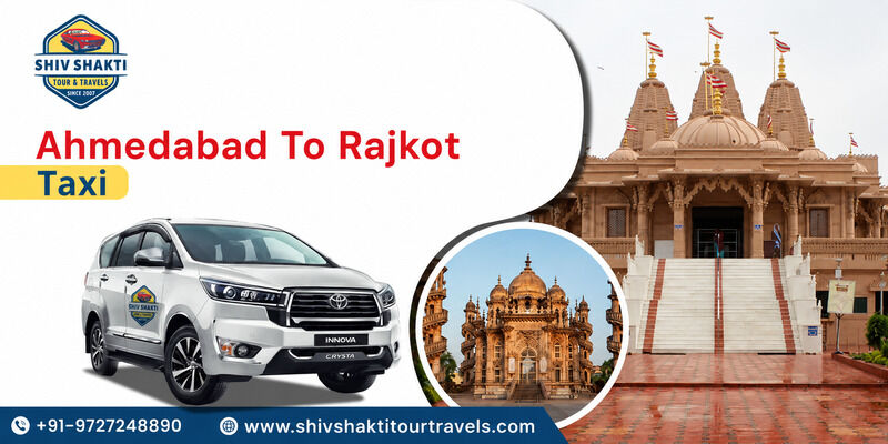 Ahmedabad, Travel, Ahmedabad To Rajkot Taxi &ndash; Comfortable & Reliable Travel