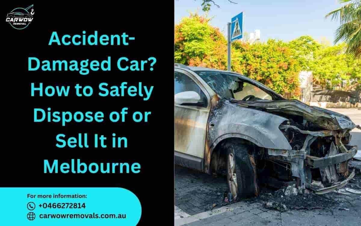 Melbourne, Automotive, How Can You Get The Best Price For A Damaged Car In Melbourne?