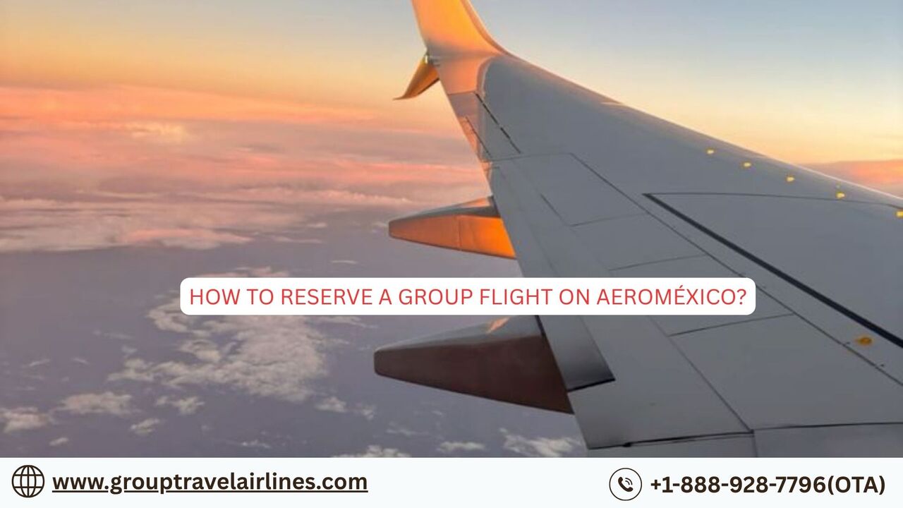 New York, Travel, How To Reserve A Group Flight On Aeroméxico?