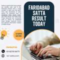 Faridabad Satta Result Today &ndash; An Informational Guide