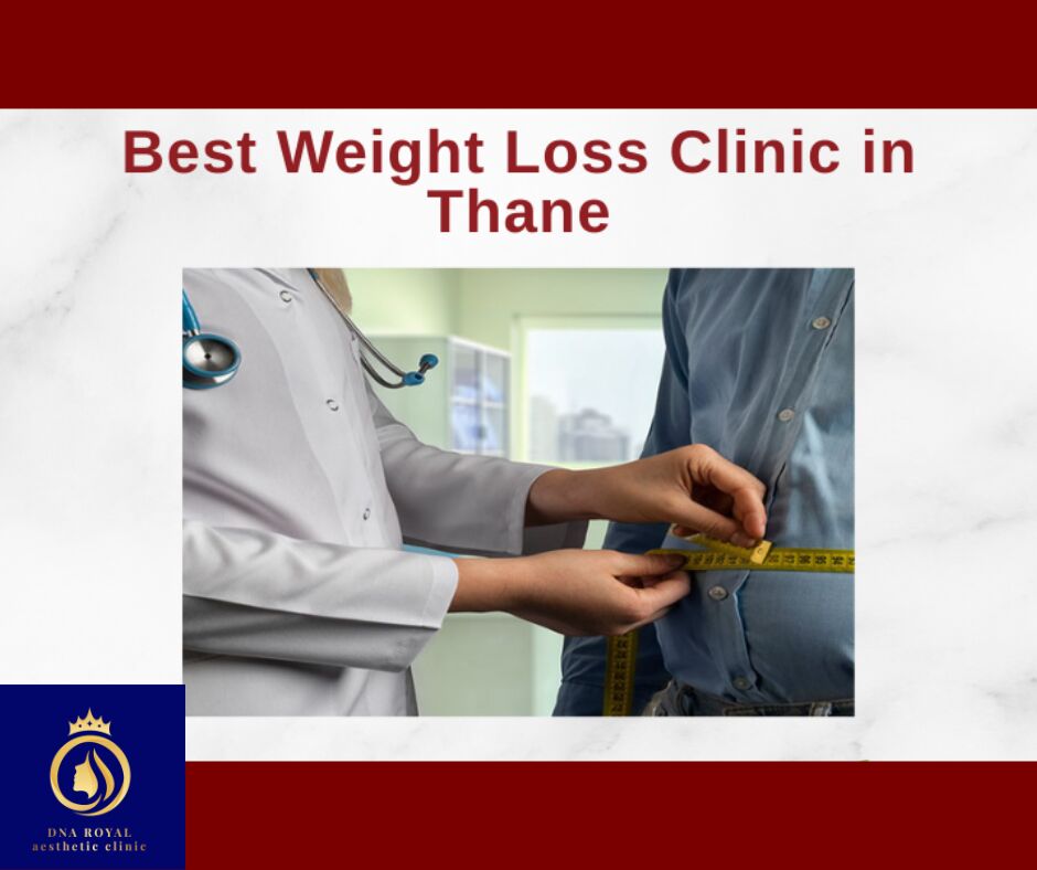 Thane, Fashion & Design, DNA Royal Wellness Centre &ndash; Best Weight Loss Clinic In Thane.