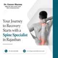 Your Journey To Recovery Starts With A Spine Specialist In Rajasthan