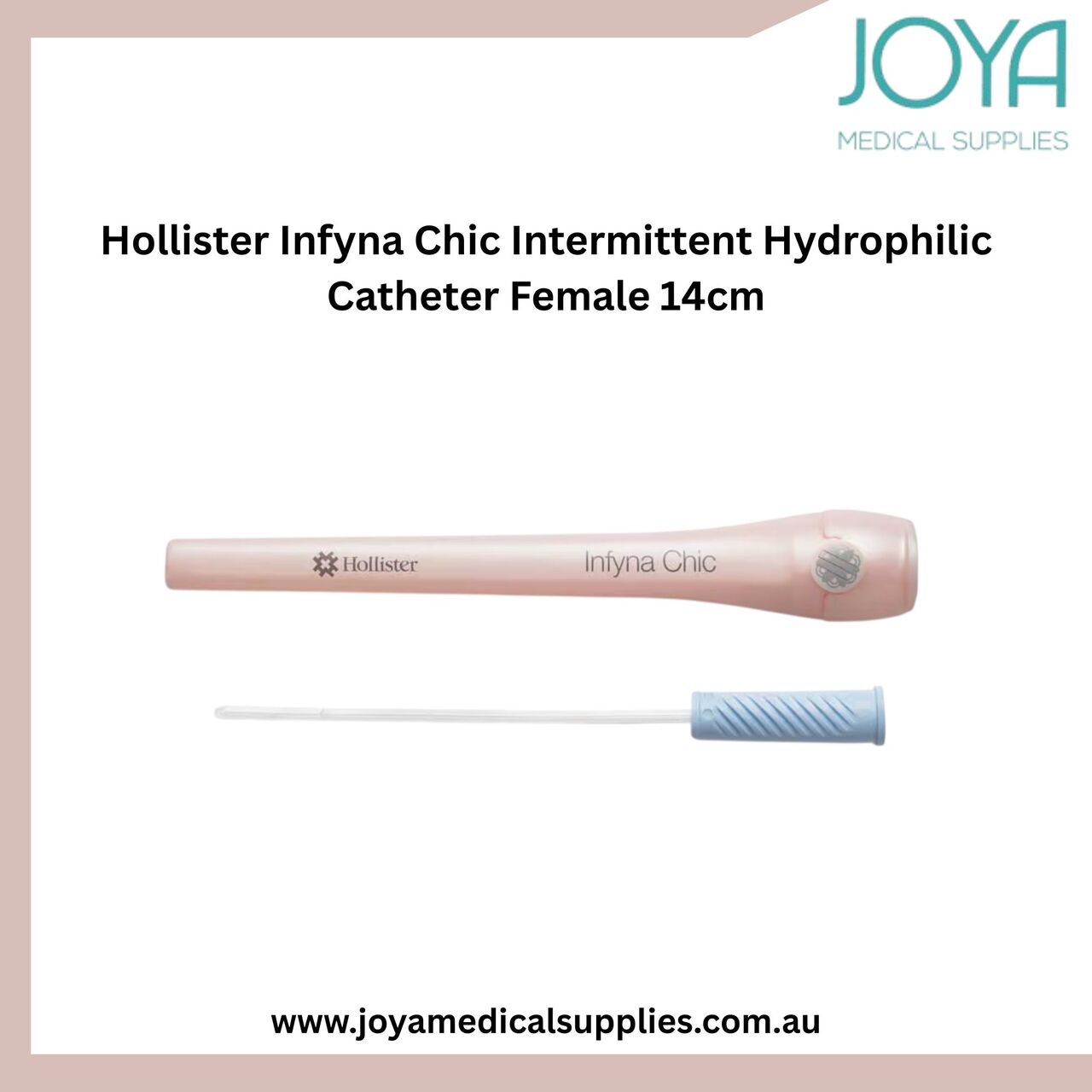 Sydney, Health & Beauty Items, Hollister Infyna Chic Intermittent Hydrophilic Catheter Female 14cm - Joya Medical Supplie
