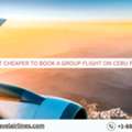 Is It Cheaper To Book A Group Flight On Cebu Pacific?