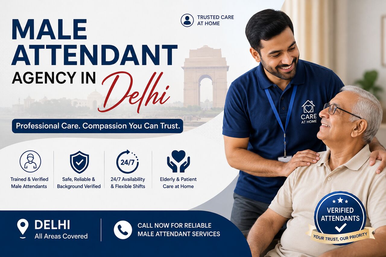 Lucknow, Health, Male Attendant Agency In Delhi Trusted Care