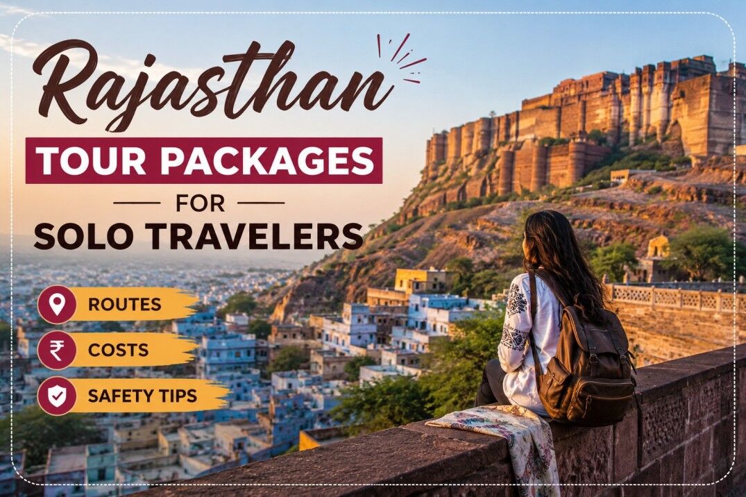 Jaipur, Travel, Rajasthan Tour Packages For Solo Travelers &ndash; From Jaipur To Jaisalmer