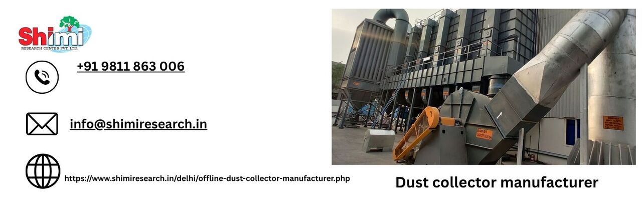 New Delhi, Industrial Machinery, Dust Collector Manufacturer In Delhi | Shimi Research