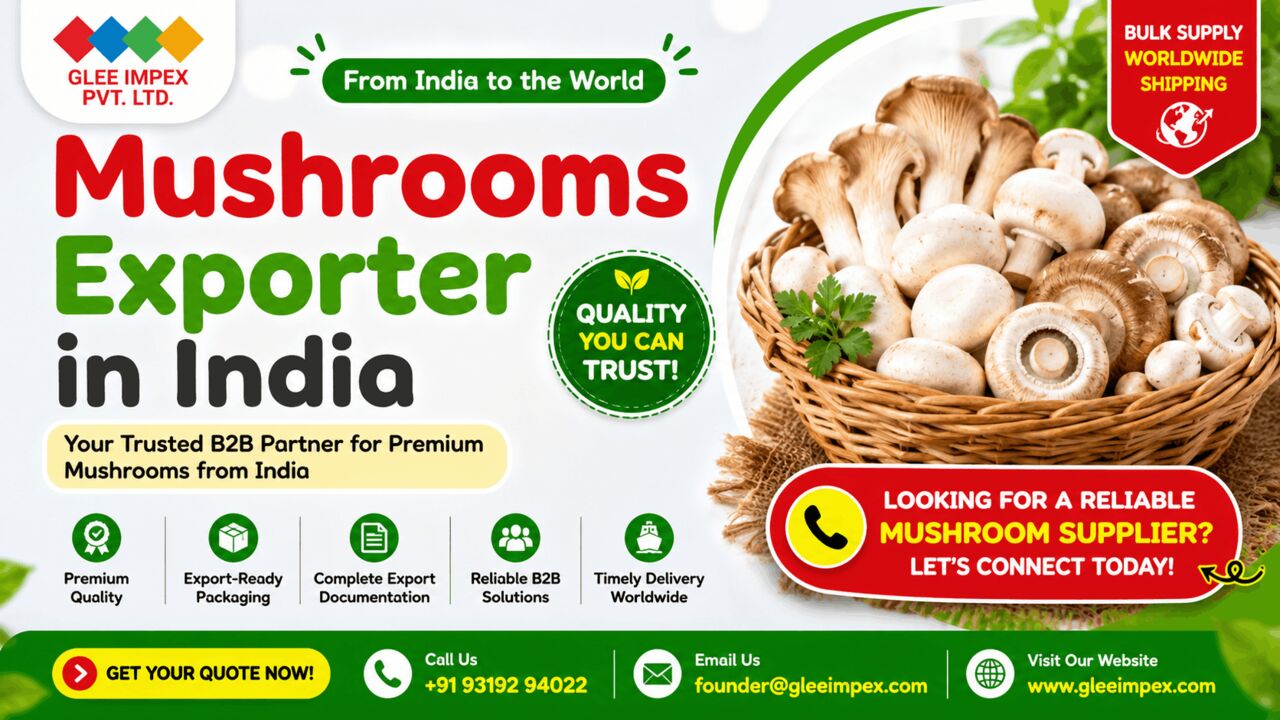 New Delhi, Businesses For Sale, Mushrooms Exporter In India &ndash; GLEE IMPEX