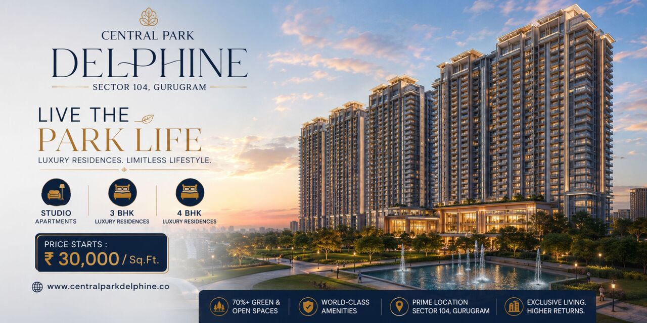 Gurugram, Real Estate For Sale, Central Park Delphine Sector 104 Gurugram &ndash; Luxury Residences On Dwarka Expressway